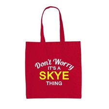 Don' T Worry It's A Skye Cosa - Lona Bolsa - Apellido Personalizado Nombre