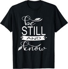 Linda camiseta de plumas bojo Be Still & Know Christian Gift para mujer