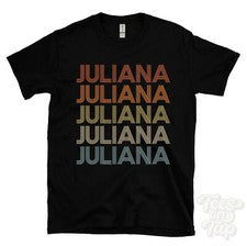 CAMISETA JULIANA ESTILO RETRO REPETIDO Hombre y Mujer Novedad Genial Nombre Regalo