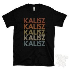 CAMISETA KALISZ ESTILO RETRO REPETIDO Hombre y Mujer Novedad Genial Nombre Regalo