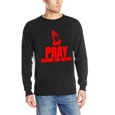 Nueva Camiseta Informal Unisex Ora Porque Dios Escucha Camiseta Algodón Manga Larga