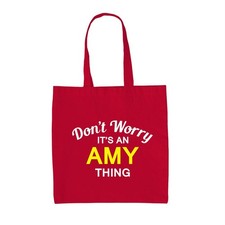 Don' T Worry It's An Amy Cosa - Lona Bolsa - Apellido Personalizado Nombre