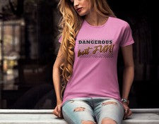 Elegante Camiseta Divertida Para Mujer - Regalo "Peligroso pero Divertido" para Su Camiseta Ropa Informal