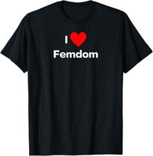 Camiseta I love Femdom
