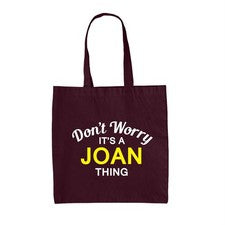 Don' T Worry It's A Joan Cosa - Lona Bolsa - Apellido Personalizado Nombre