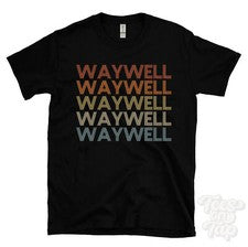 CAMISETA WAYWELL ESTILO RETRO REPETIDO Hombre y Mujer Novedad Genial Nombre Regalo