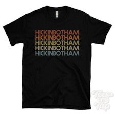 CAMISETA HICKINBOTHAM ESTILO RETRO REPETIDO Hombre y Mujer Novedad Genial Nombre Regalo