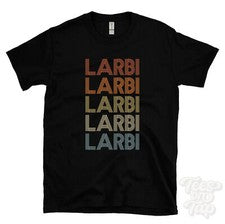 CAMISETA LARBI ESTILO RETRO REPETIDO Hombre y Mujer Novedad Genial Nombre Regalo