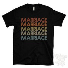 CAMISETA ESTILO RETRO REPETIDO MATRIMONIO Hombre y Mujer Novedad Genial Nombre Regalo