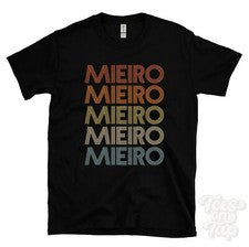 CAMISETA MIEIRO ESTILO RETRO REPETIDO Hombre y Mujer Novedad Genial Nombre Regalo