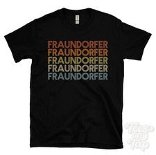 CAMISETA FRAUNDORFER ESTILO RETRO REPETIDA Hombre y Mujer Novedad Genial Nombre Regalo