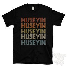 CAMISETA HUSEYIN ESTILO RETRO REPETIDO Hombre y Mujer Novedad Genial Nombre Regalo