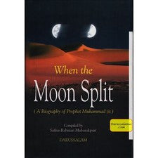 When the Moon Split (HB) de Safi-ur-Rahman al-Mubarkpuri