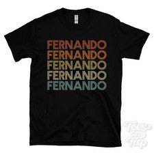 CAMISETA FERNANDO ESTILO RETRO REPETIDO Hombre y Mujer Novedad Genial Nombre Regalo