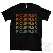 CAMISETA ESTILO RETRO REPETIDO FIGUEIRAS Hombre y Mujer Novedad Genial Nombre Regalo