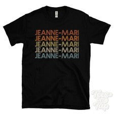 CAMISETA ESTILO RETRO REPETIDA JEANNE-MARI para hombre y mujer novedad genial nombre regalo