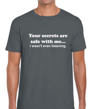 YOUR SECRETS ARE SAFE CAMISETA PARA HOMBRE DIVERTIDA MODA CITA DECLARACIÓN NOVEDAD TOP