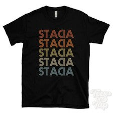 CAMISETA STACIA ESTILO RETRO REPETIDO Hombre y Mujer Novedad Genial Nombre Regalo