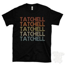 CAMISETA TATCHELL ESTILO RETRO REPETIDO Hombre y Mujer Novedad Genial Nombre Regalo