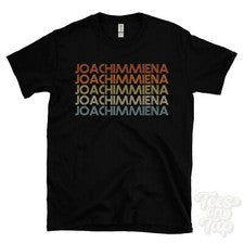 CAMISETA JOACHIMMIENA ESTILO RETRO REPETIDO Hombre y Mujer Novedad Genial Nombre Regalo
