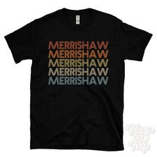 CAMISETA MERRISHAW ESTILO RETRO REPETIDA Hombre y Mujer Novedad Genial Nombre Regalo