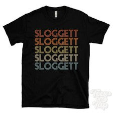 CAMISETA ESTILO RETRO REPETIDA SLOGGETT PARA HOMBRE Y MUJER NOVEDAD GENIAL NOMBRE REGALO