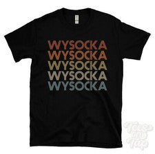 CAMISETA WYSOCKA ESTILO RETRO REPETIDO Hombre y Mujer Novedad Genial Nombre Regalo