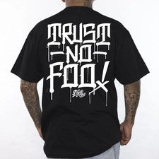Trust No Foo! Camiseta para hombre Dyse One estilo chicano Lowrider