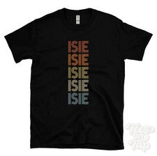 CAMISETA ISIE ESTILO RETRO REPETIDO Hombre y Mujer Novedad Genial Nombre Regalo