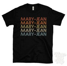 CAMISETA MARY-JEAN ESTILO RETRO REPETIDO Hombre y Mujer Novedad Genial Nombre Regalo