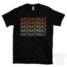 CAMISETA ESTILO RETRO REPETIDA MOMONIAT Hombre y Mujer Novedad Genial Nombre Regalo