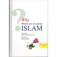 Por qué las mujeres están aceptando el Islam por Muhammad Haneef Shahid