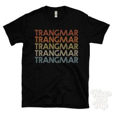 CAMISETA TRANGMAR ESTILO RETRO REPETIDO Hombre y Mujer Novedad Genial Nombre Regalo