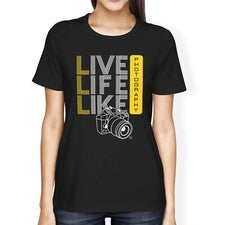 Camiseta 1Tee para mujer holgada Live Life Like Photography