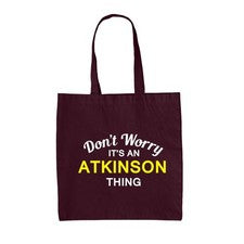 Don' T Worry Es un Atkinson Cosa - Lienzo Bolsa - Apellido Personalizado Nombre
