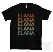 CAMISETA ESTILO RETRO REPETIDA ELANA Hombre y Mujer Novedad Genial Nombre Regalo