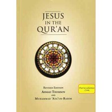 Jesús en el Corán por Muhammad Ata Ur-Rahman y Ahmad Thomson