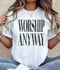 Camiseta Worship Anyway: Camiseta cristiana angustiada, religión cristiana inspirada en la fe