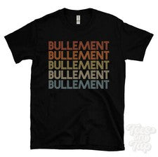 CAMISETA BULLEMENT ESTILO RETRO REPETIDO Hombre y Mujer Novedad Genial Nombre Regalo