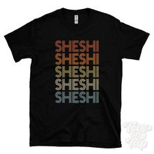 CAMISETA ESTILO RETRO REPETIDA SHESHI para hombre y mujer novedad genial nombre regalo