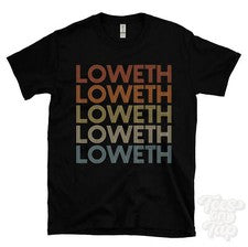 CAMISETA LOWETH ESTILO RETRO REPETIDO Hombre y Mujer Novedad Genial Nombre Regalo