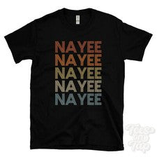 CAMISETA NAYEE ESTILO RETRO REPETIDO Hombre y Mujer Novedad Genial Nombre Regalo