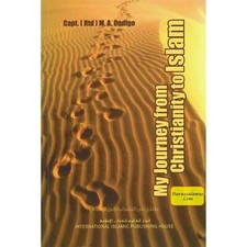 Mi viaje del cristianismo al Islam por Yahya M. A. Ondigo