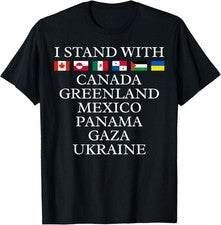 Camiseta I Stand With Canada Groenlandia México Panamá Gaza Ucrania
