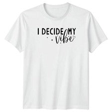 Camiseta para mujer I Decide My Vibe boho regalo inspirador para ella