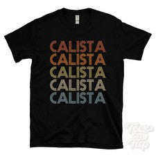 CAMISETA CALISTA ESTILO RETRO REPETIDO Hombre y Mujer Novedad Genial Nombre Regalo