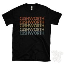 CAMISETA CUSHWORTH ESTILO RETRO REPETIDO Hombre y Mujer Novedad Genial Nombre Regalo